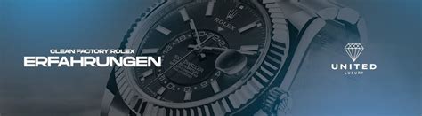 clean factory rolex erfahrungen